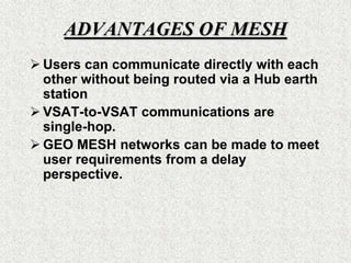 Only a few satellites can provide global coverage
