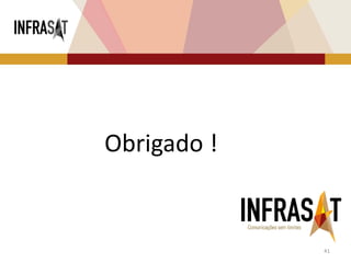 41
Obrigado !
 