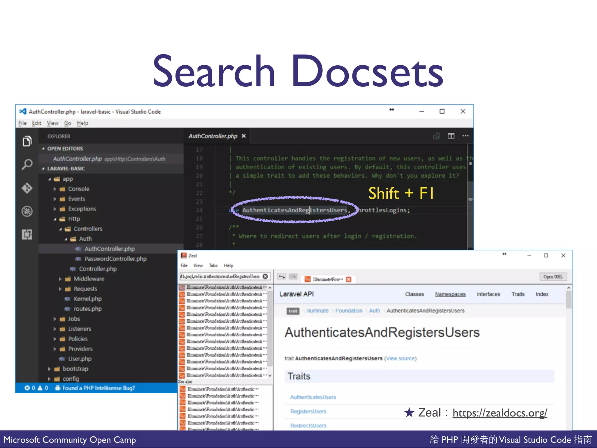 PHP Visual Studio CodeMicrosoft Community Open Camp
Search Docsets
Shift + F1
Zeal https://zealdocs.org/
 