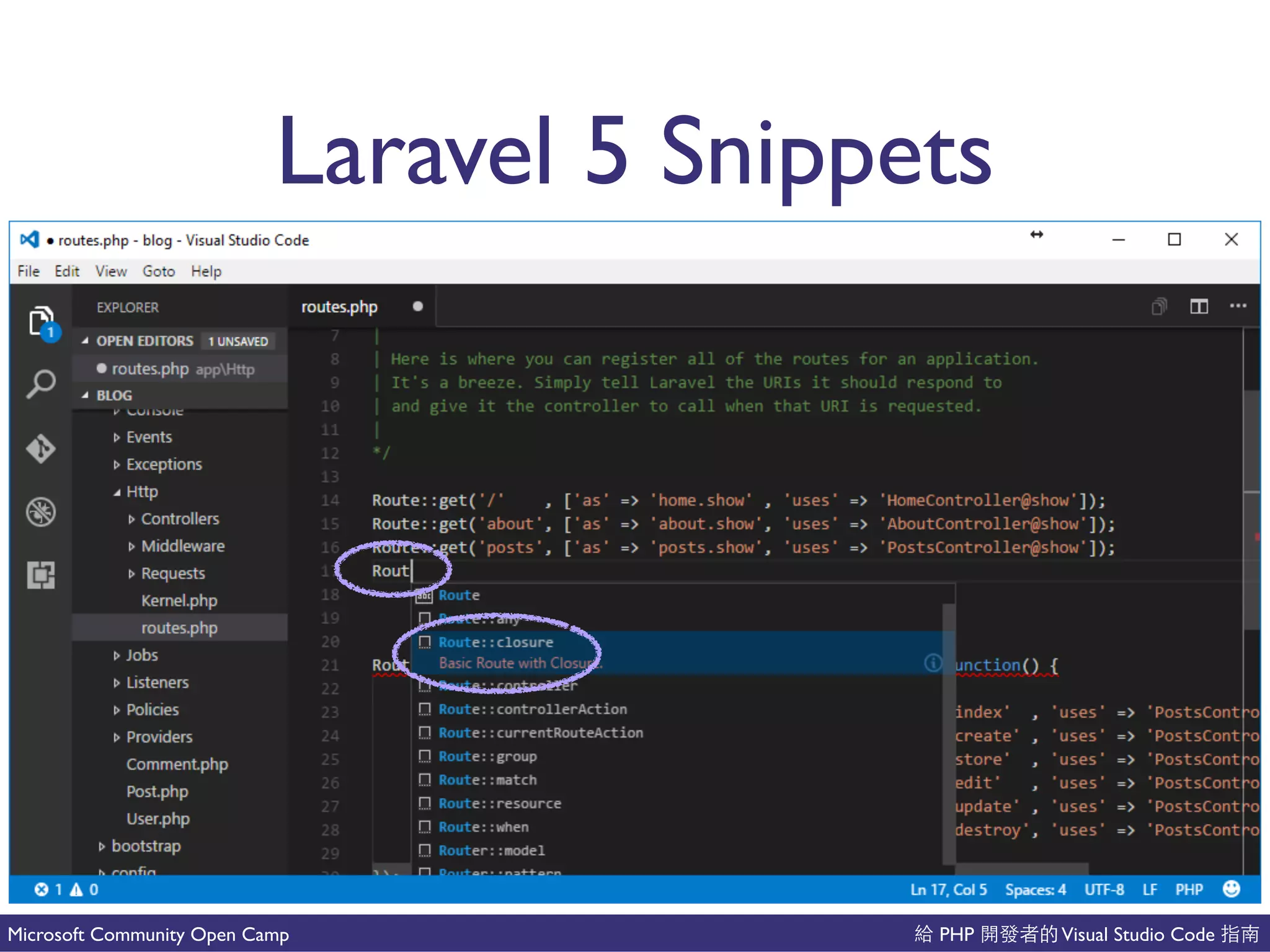PHP Visual Studio CodeMicrosoft Community Open Camp
Laravel 5 Snippets
 
