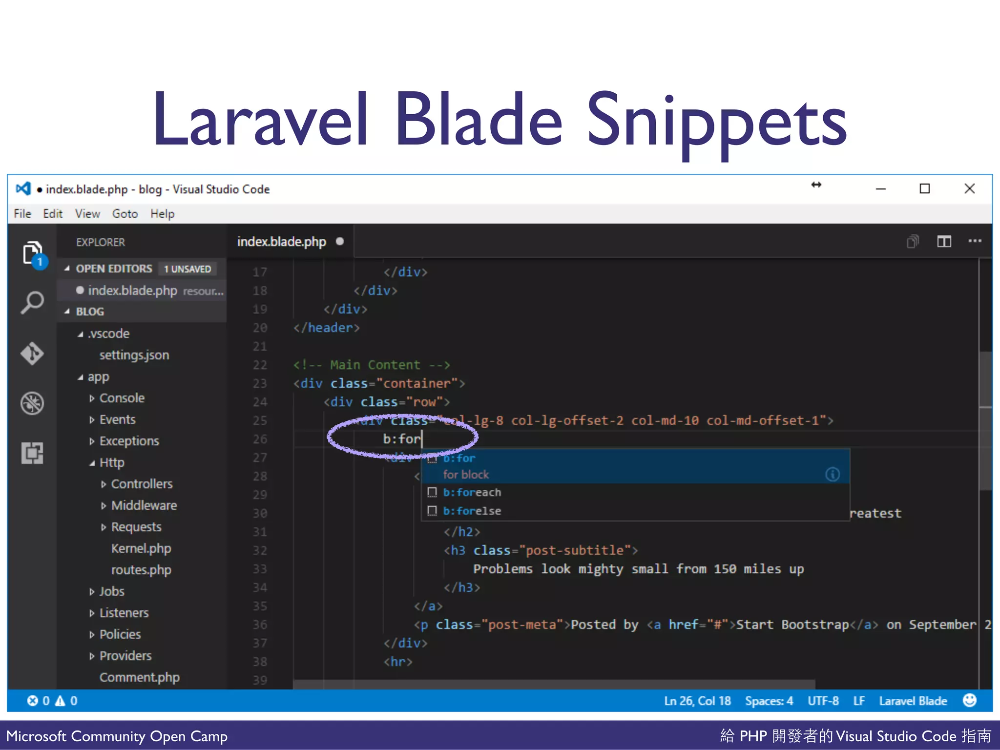 PHP Visual Studio CodeMicrosoft Community Open Camp
Laravel Blade Snippets
 