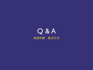 Q & A
 