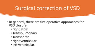 Vsd Management Ventricular Septal Defect (VSD) – Classification, Clinical Features ...