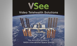 VideoTelehealthSolutions
Theexclusivechoiceof
NASAInternationalSpaceStation
 