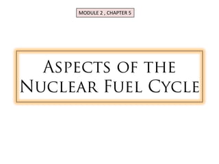 MODULE 2 , CHAPTER 5
 