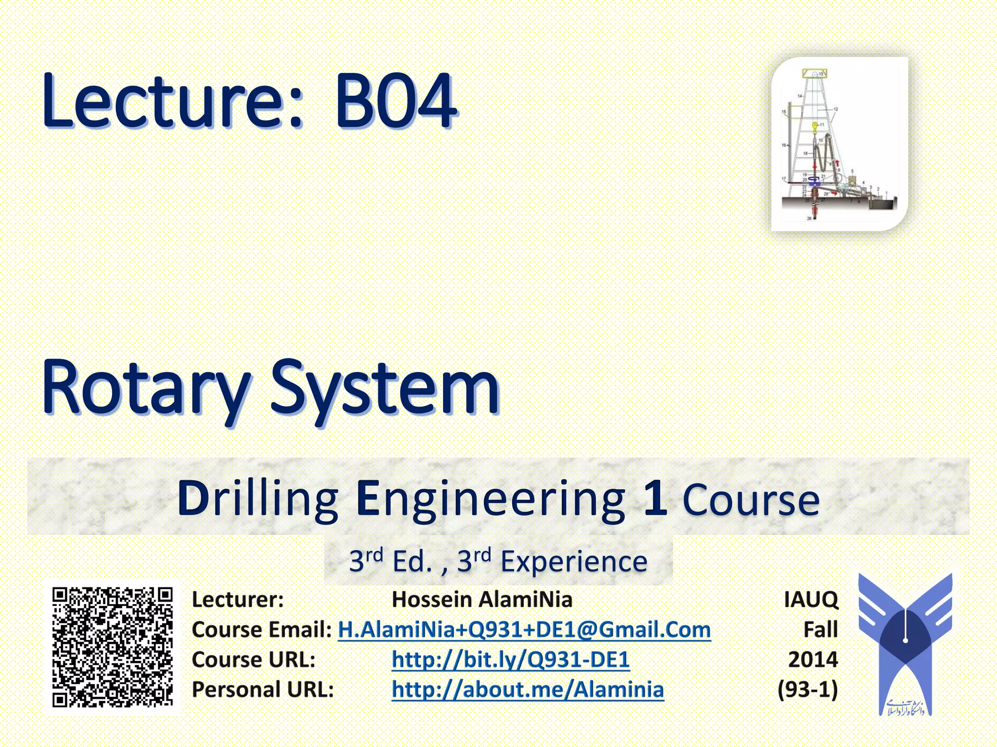 Drilling Engineering 1 Course
3rd Ed. , 3rd Experience
 