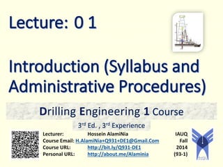 Drilling Engineering 1 Course
3rd Ed. , 3rd Experience
 