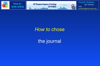 How to  chose the journal 
