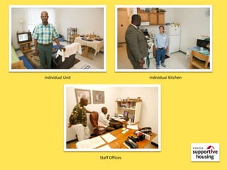 Individual Unit                   Individual Kitchen




                  Staff Offices
 