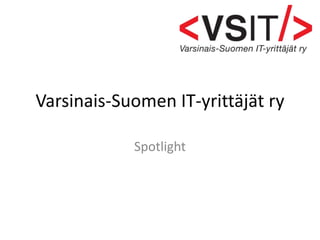Varsinais-Suomen IT-yrittäjätry Spotlight 