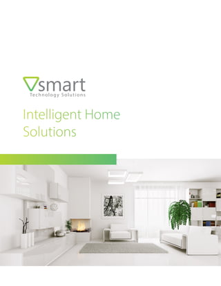 Intelligent Home
Solutions
 