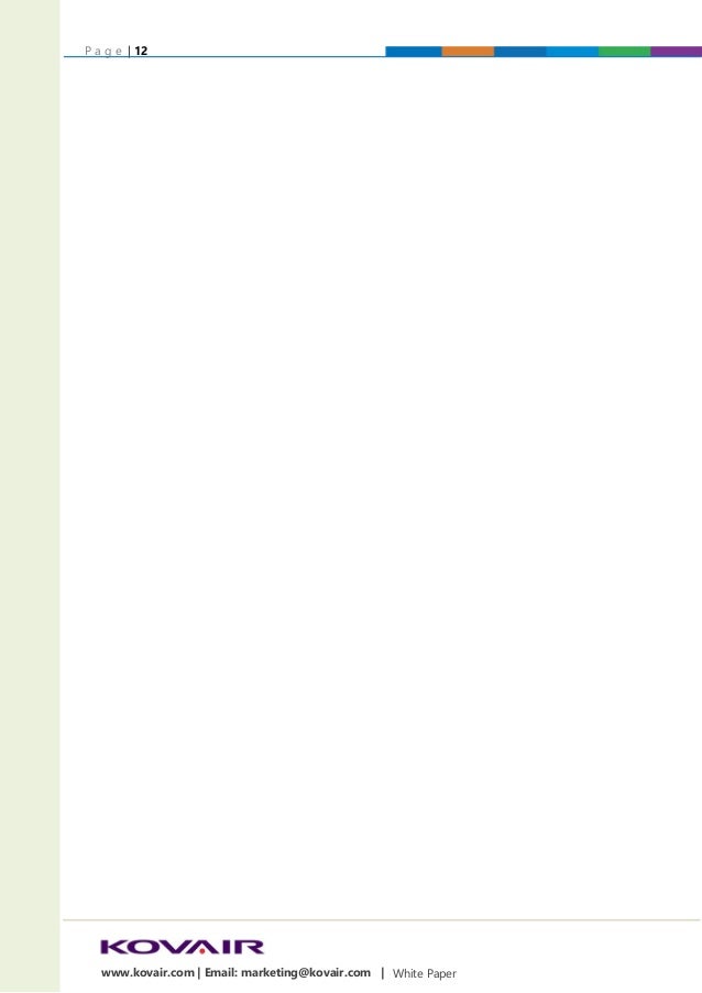 P a g e | 12
White Paper
www.kovair.com | Email: marketing@kovair.com |
 