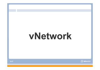vNetwork

S-27
 