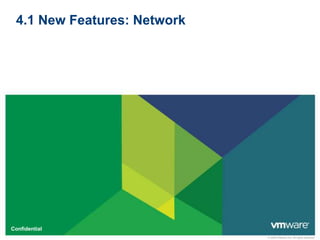 4.1 New Features: Network 