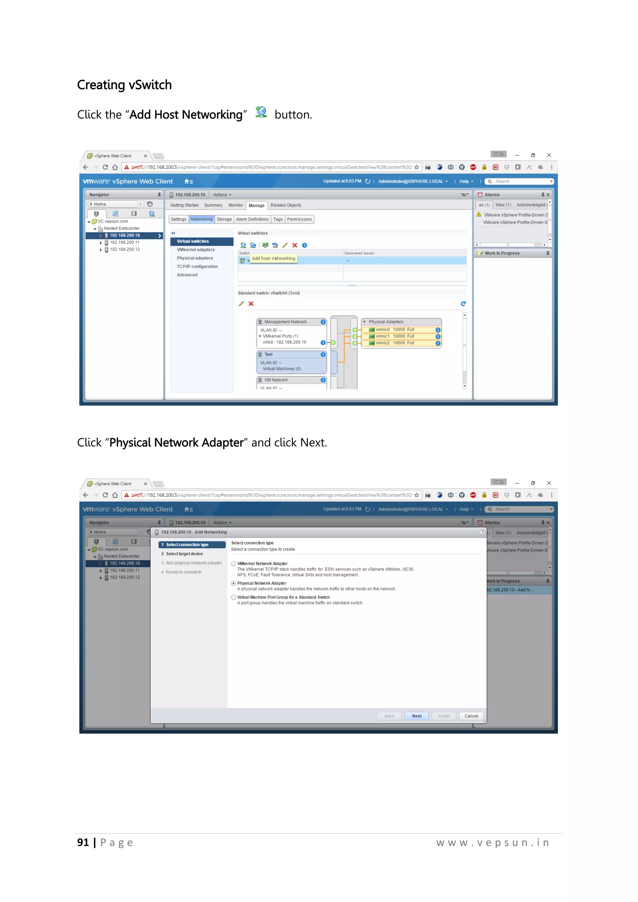 91 | P a g e w w w . v e p s u n . i n
Creating vSwitch
Click the “Add Host Networking” button.
Click “Physical Network Adapter” and click Next.
 