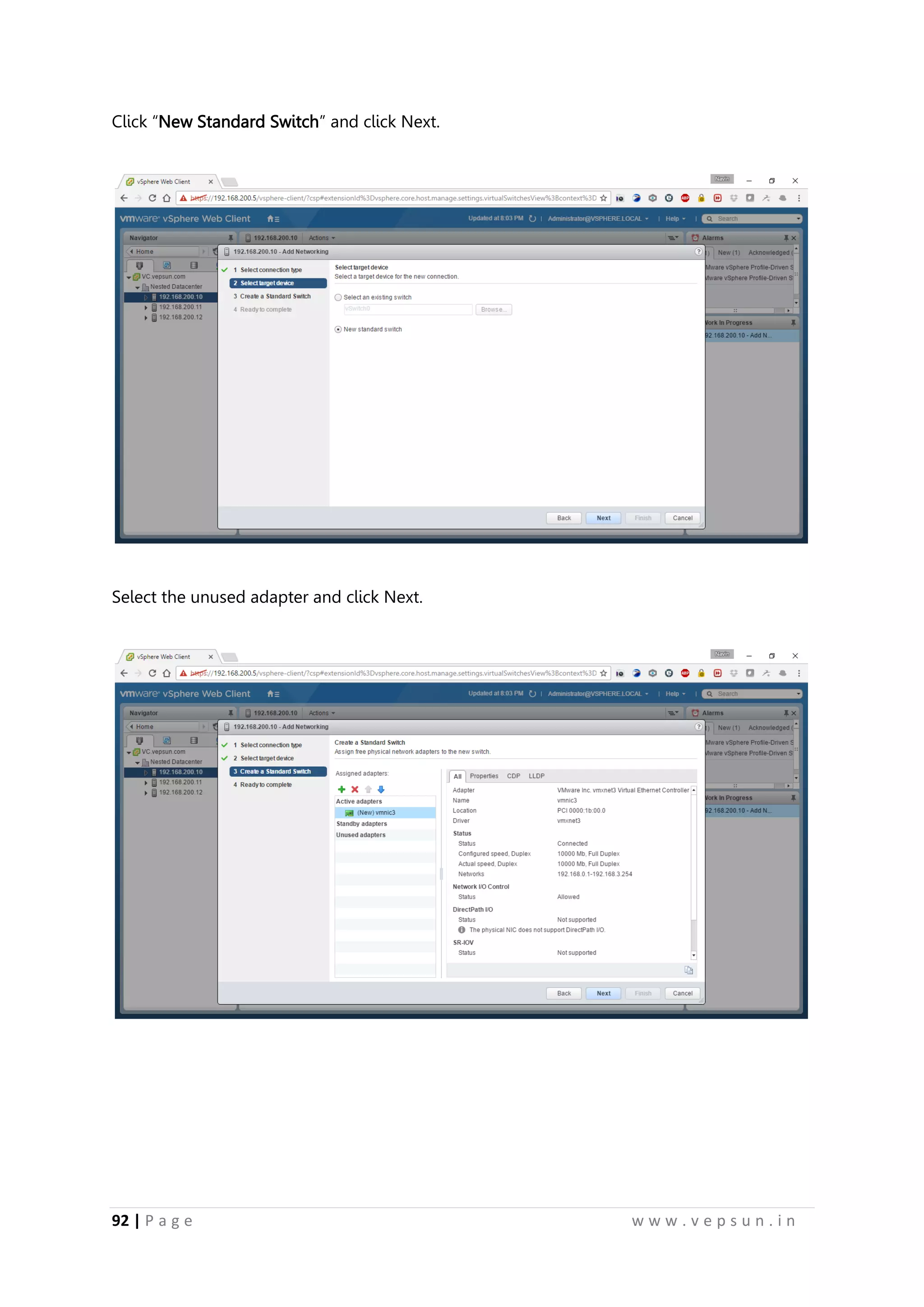 92 | P a g e w w w . v e p s u n . i n
Click “New Standard Switch” and click Next.
Select the unused adapter and click Next.
 