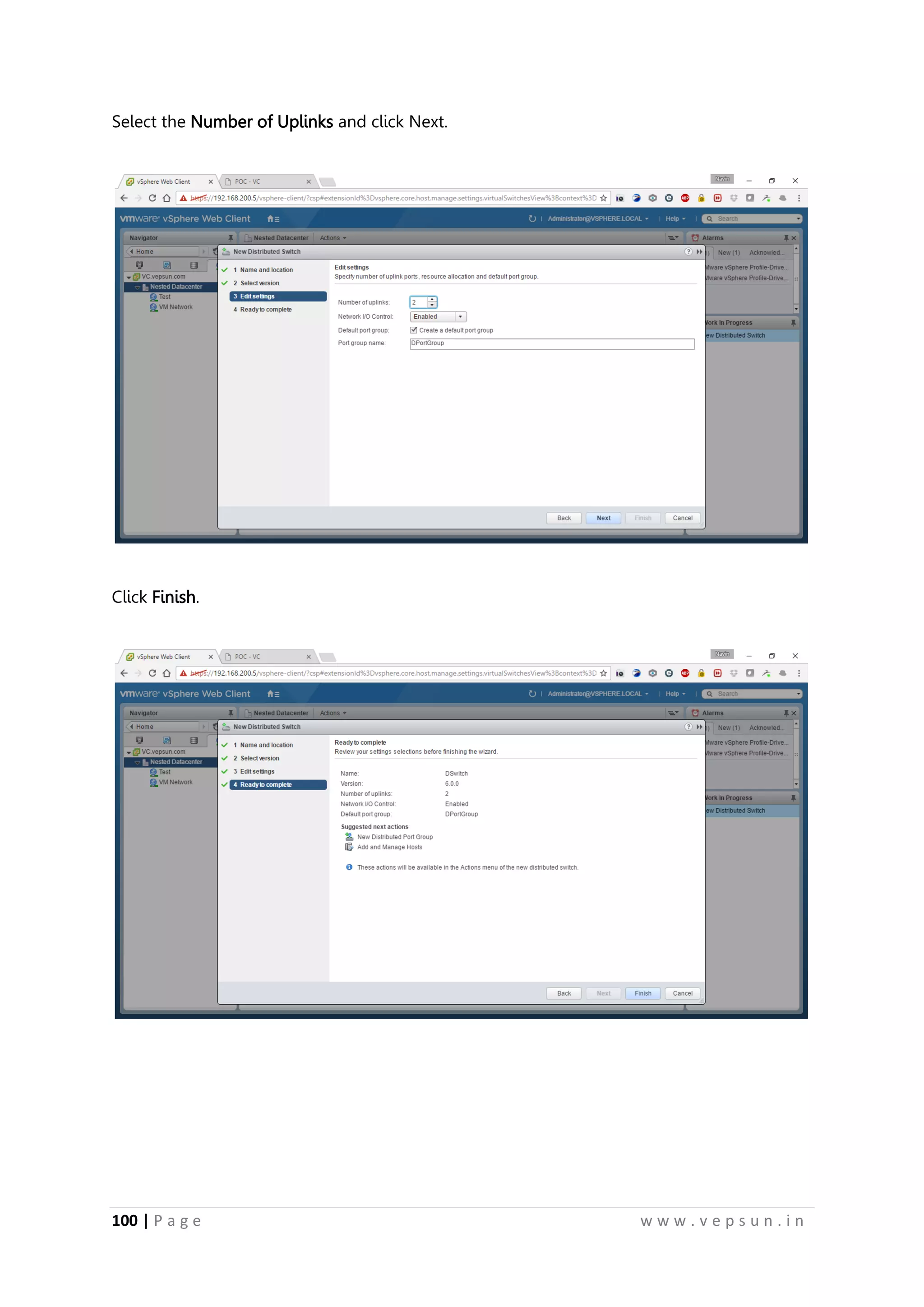 100 | P a g e w w w . v e p s u n . i n
Select the Number of Uplinks and click Next.
Click Finish.
 