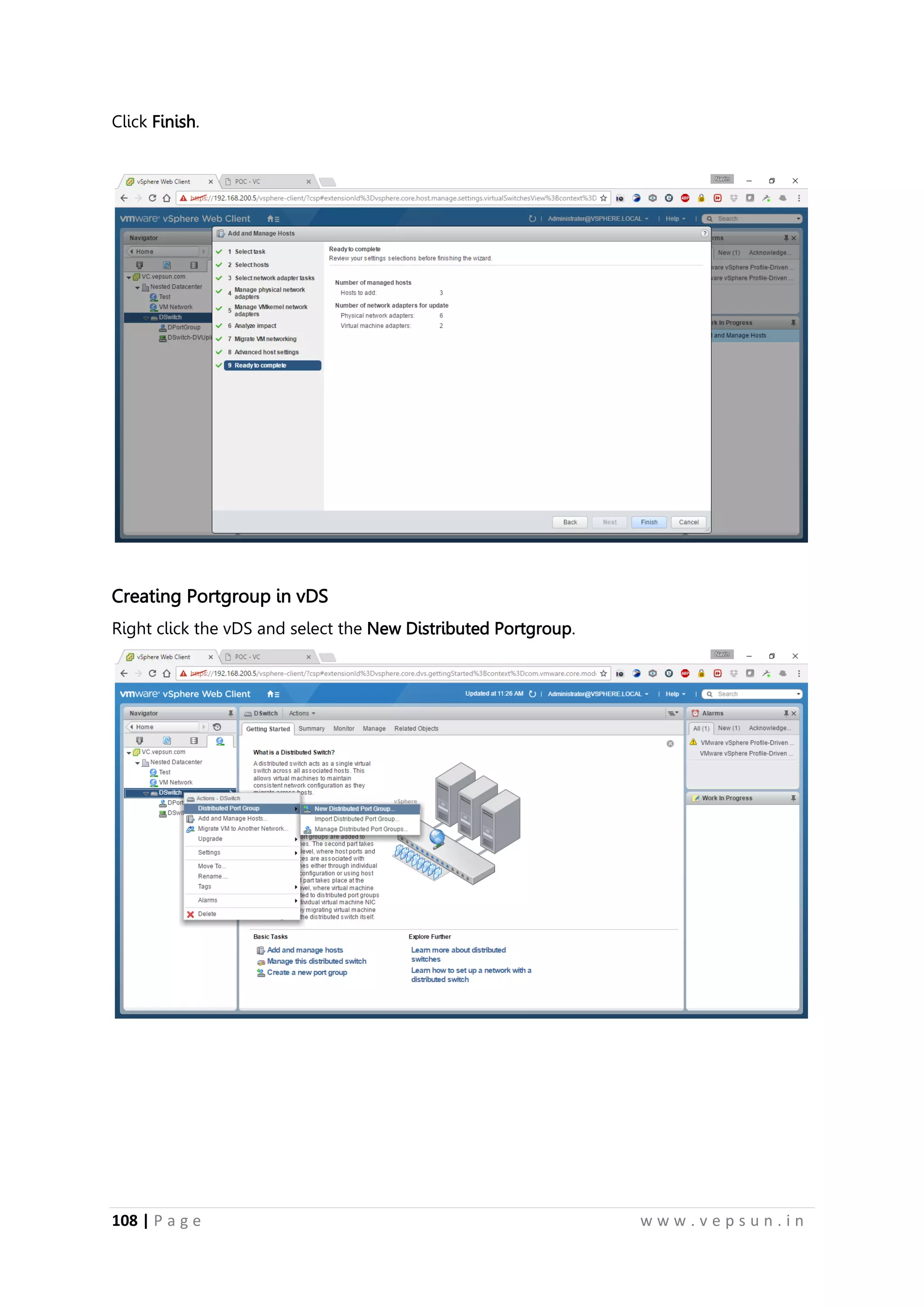 108 | P a g e w w w . v e p s u n . i n
Click Finish.
Creating Portgroup in vDS
Right click the vDS and select the New Distributed Portgroup.
 