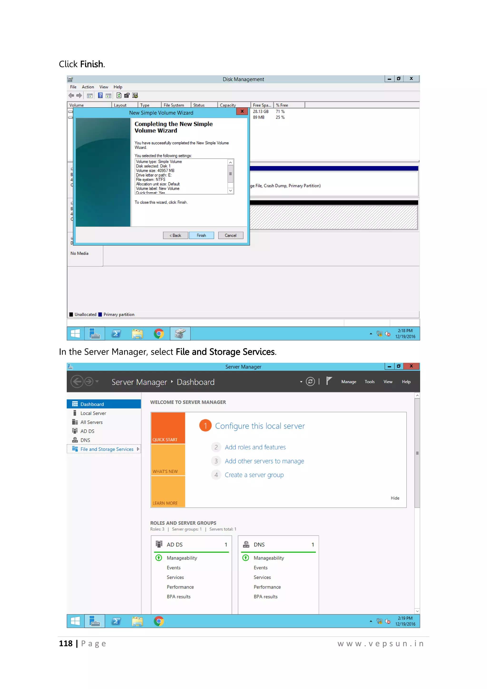 118 | P a g e w w w . v e p s u n . i n
Click Finish.
In the Server Manager, select File and Storage Services.
 