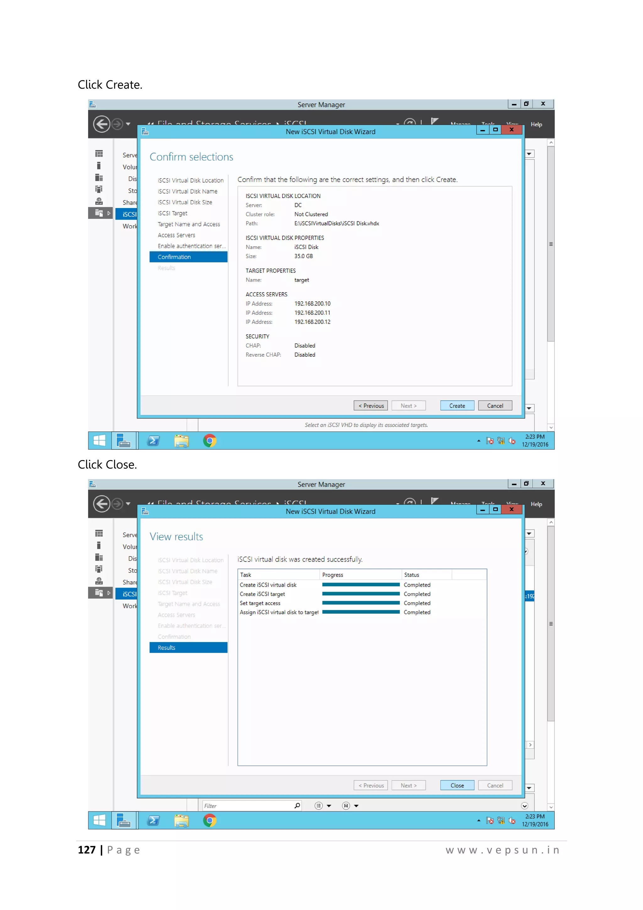 127 | P a g e w w w . v e p s u n . i n
Click Create.
Click Close.
 
