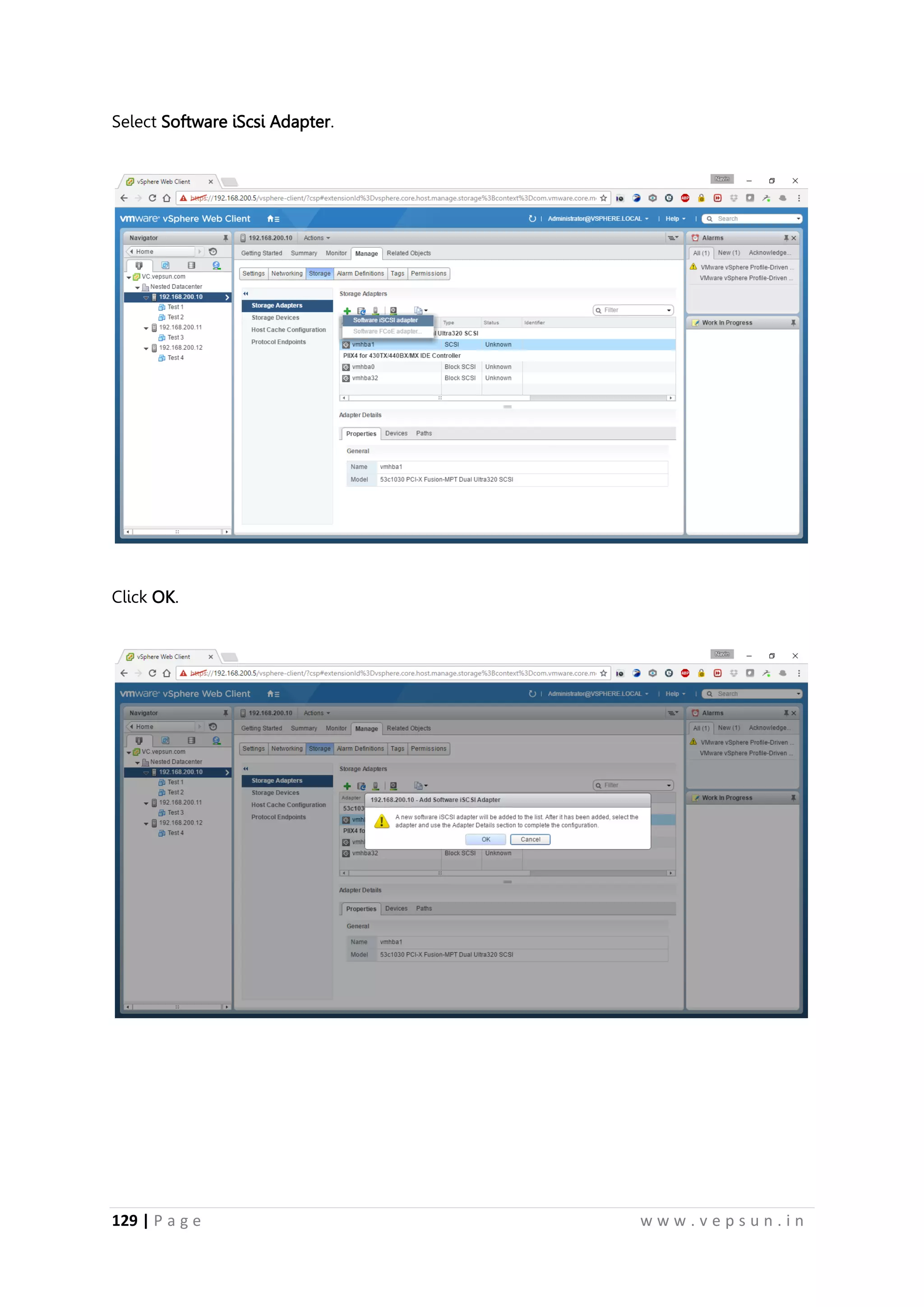 129 | P a g e w w w . v e p s u n . i n
Select Software iScsi Adapter.
Click OK.
 