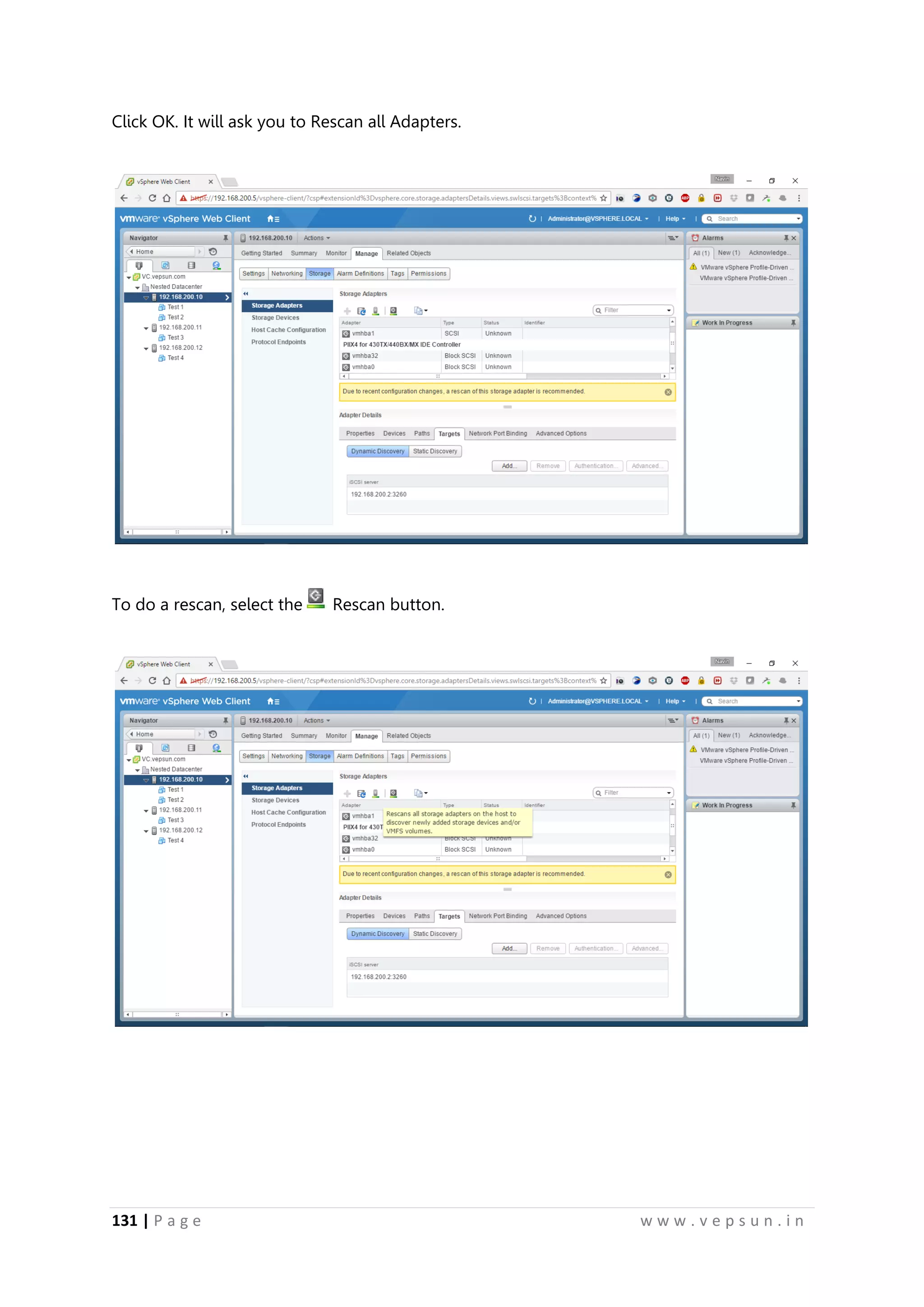 131 | P a g e w w w . v e p s u n . i n
Click OK. It will ask you to Rescan all Adapters.
To do a rescan, select the Rescan button.
 