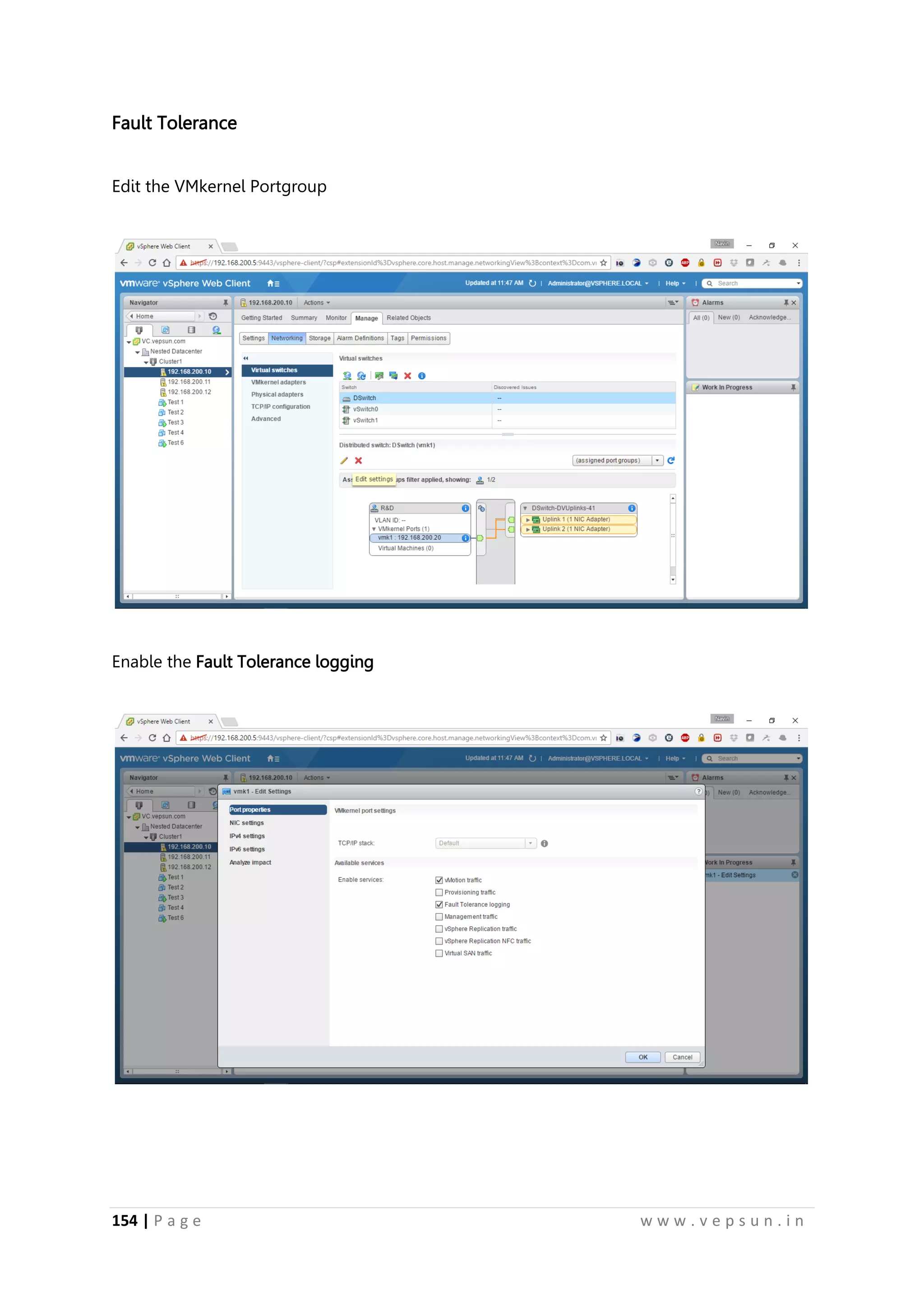 154 | P a g e w w w . v e p s u n . i n
Fault Tolerance
Edit the VMkernel Portgroup
Enable the Fault Tolerance logging
 