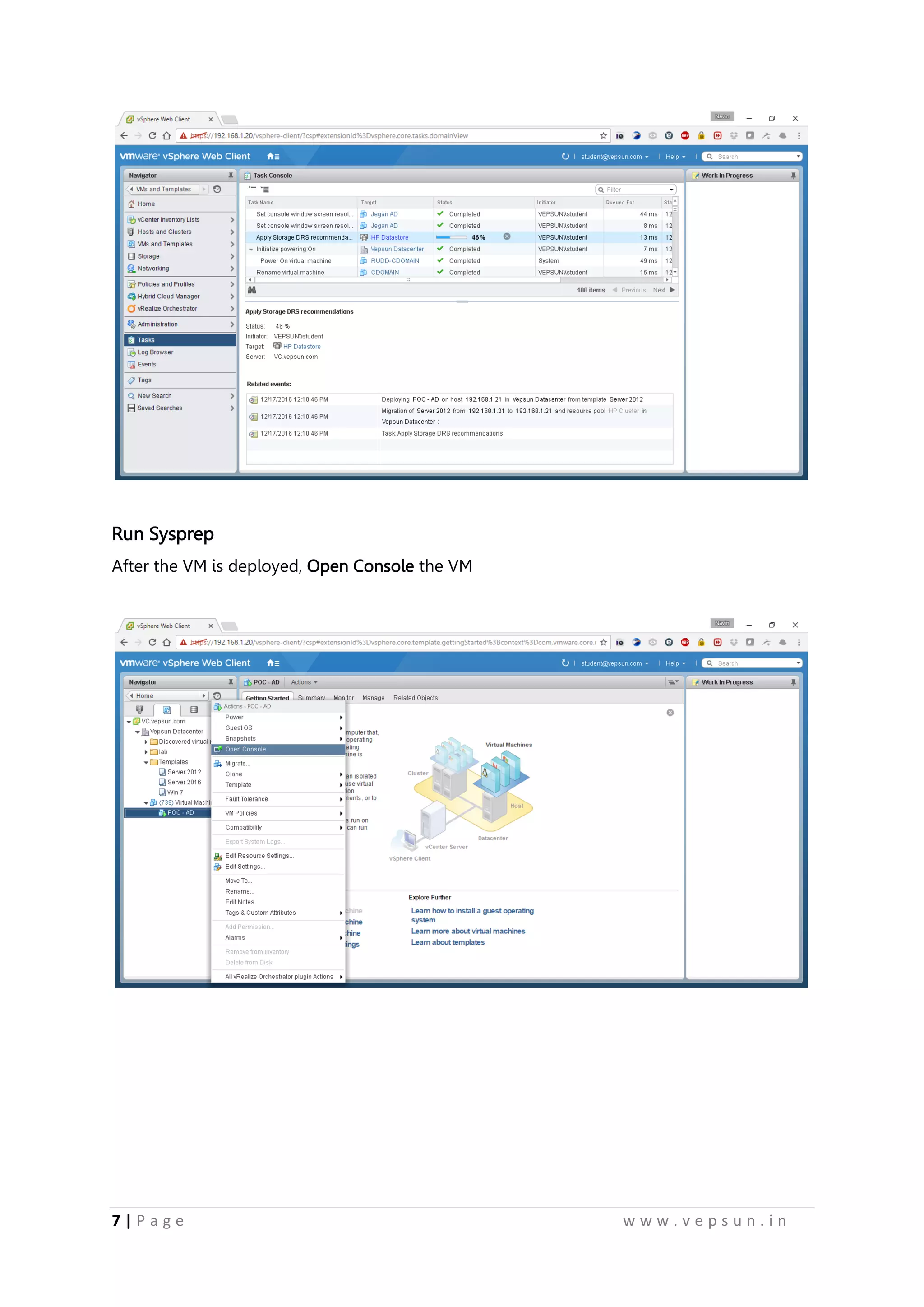 7 | P a g e w w w . v e p s u n . i n
Run Sysprep
After the VM is deployed, Open Console the VM
 