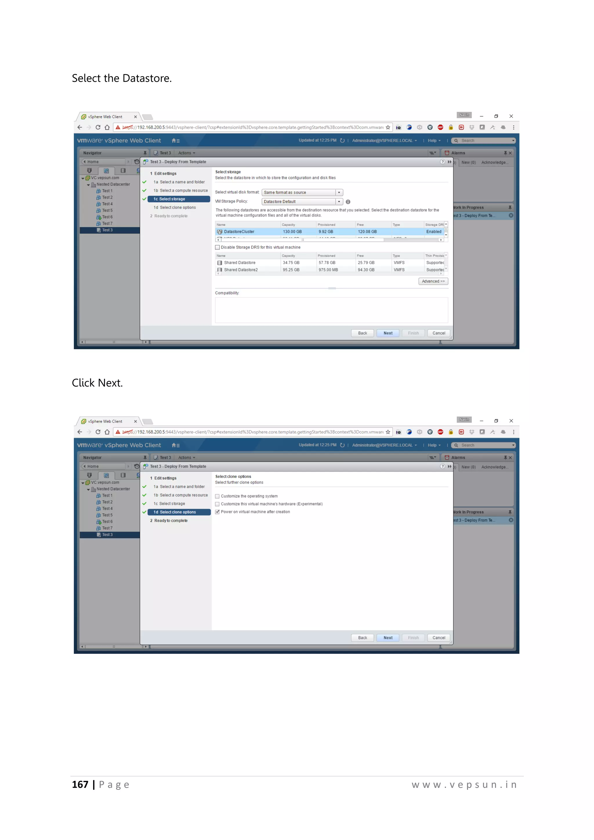 167 | P a g e w w w . v e p s u n . i n
Select the Datastore.
Click Next.
 