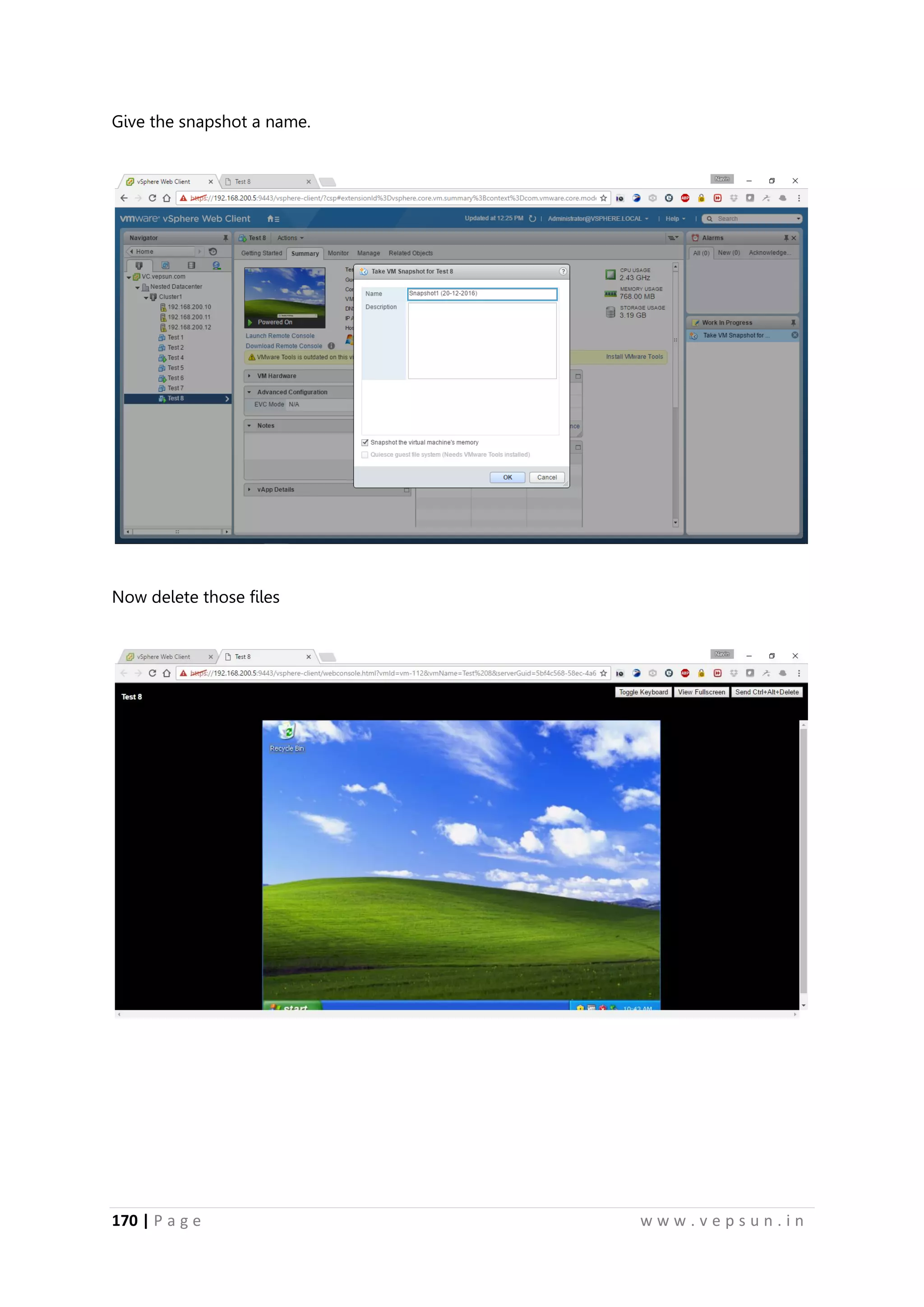 170 | P a g e w w w . v e p s u n . i n
Give the snapshot a name.
Now delete those files
 