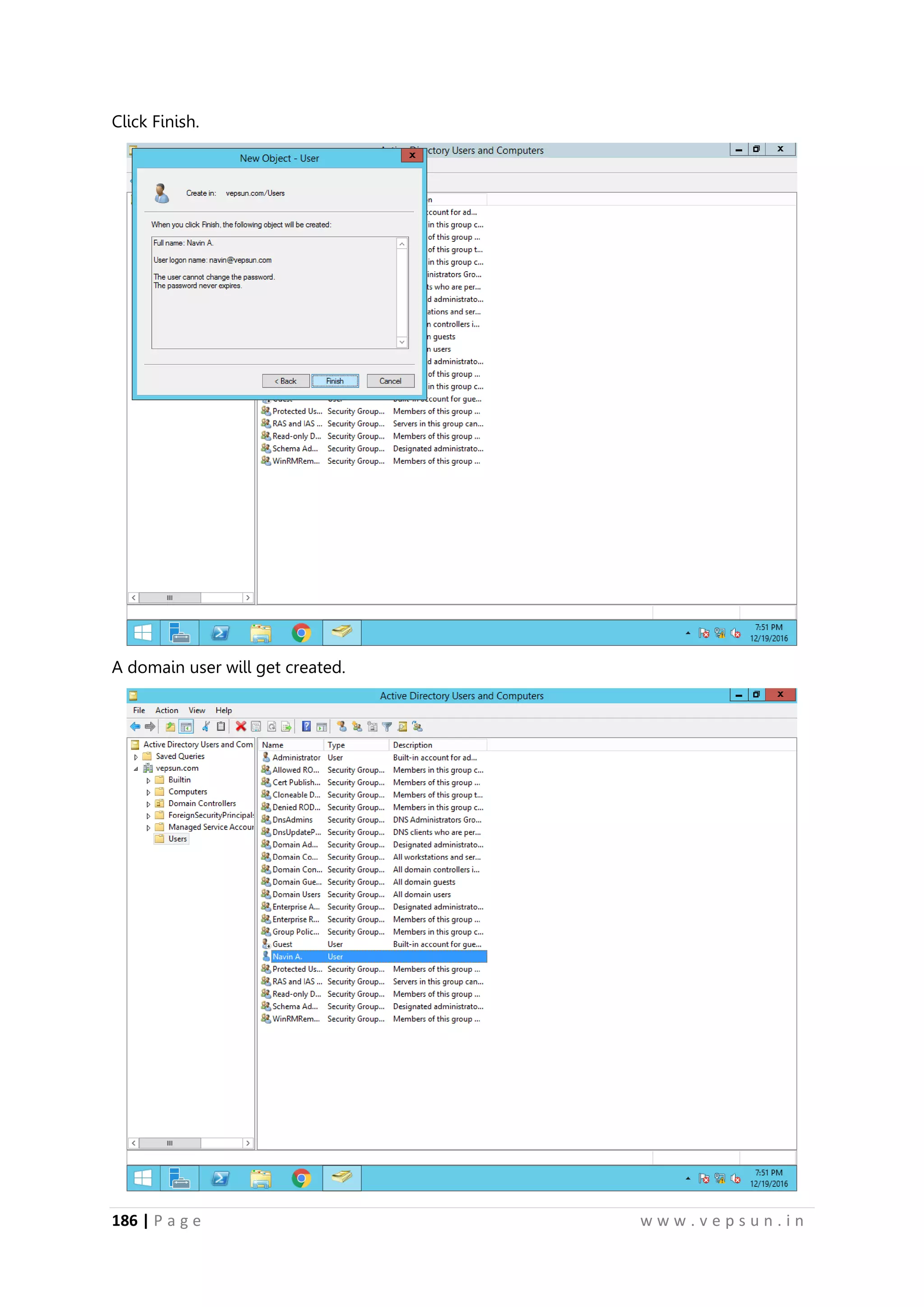 186 | P a g e w w w . v e p s u n . i n
Click Finish.
A domain user will get created.
 