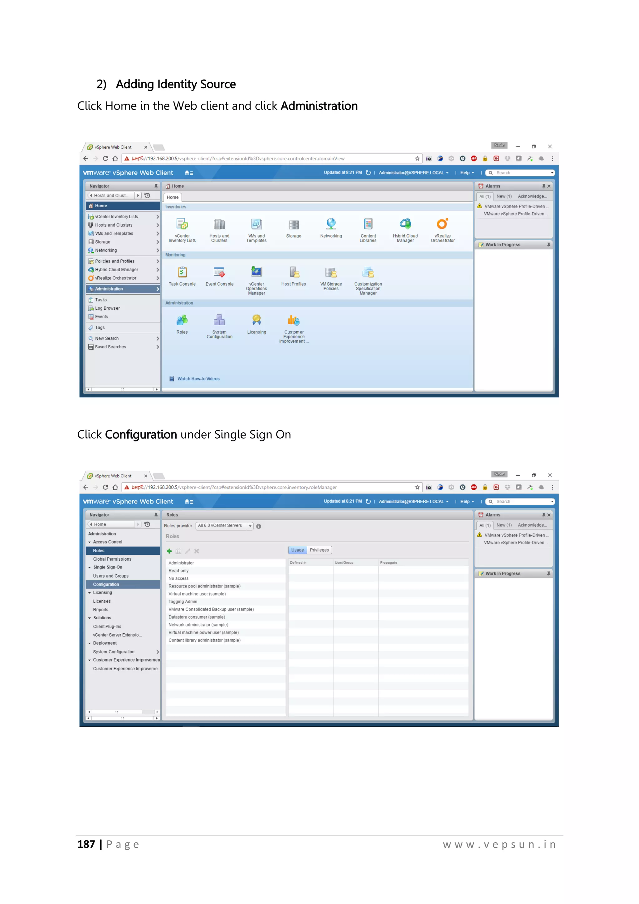 187 | P a g e w w w . v e p s u n . i n
2) Adding Identity Source
Click Home in the Web client and click Administration
Click Configuration under Single Sign On
 
