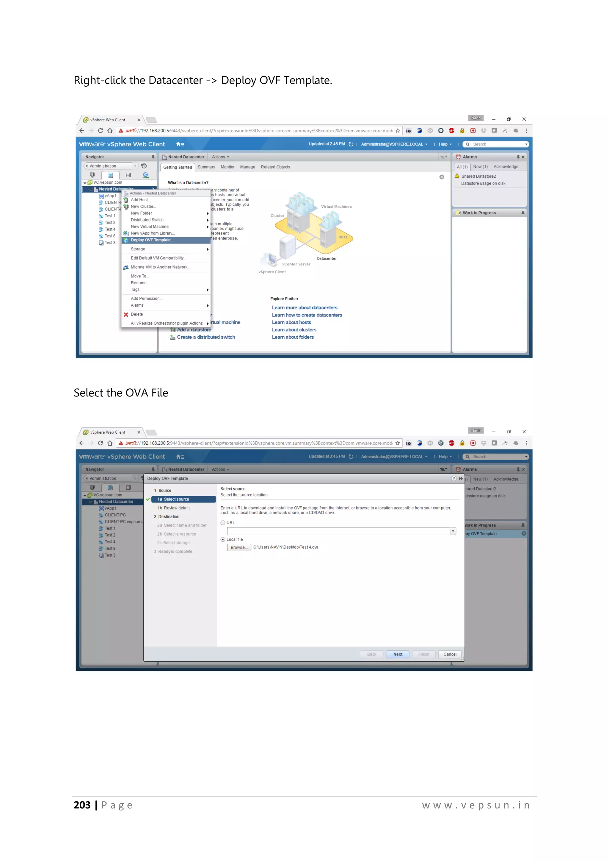 203 | P a g e w w w . v e p s u n . i n
Right-click the Datacenter -> Deploy OVF Template.
Select the OVA File
 
