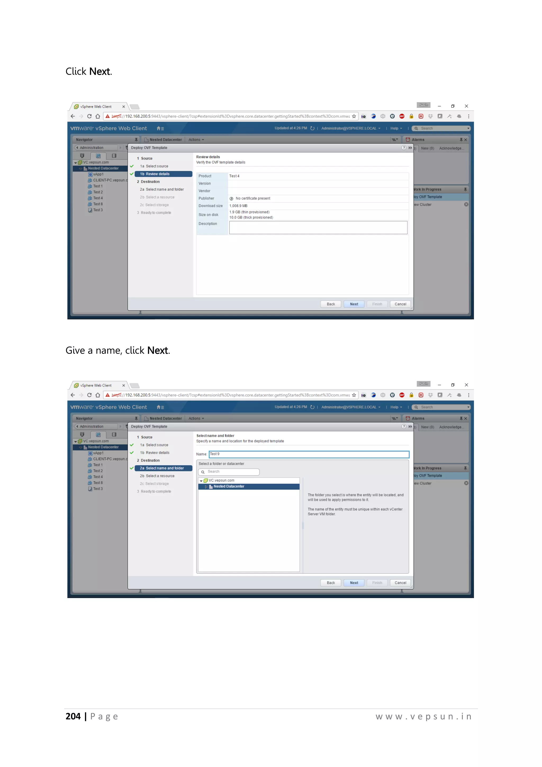 204 | P a g e w w w . v e p s u n . i n
Click Next.
Give a name, click Next.
 
