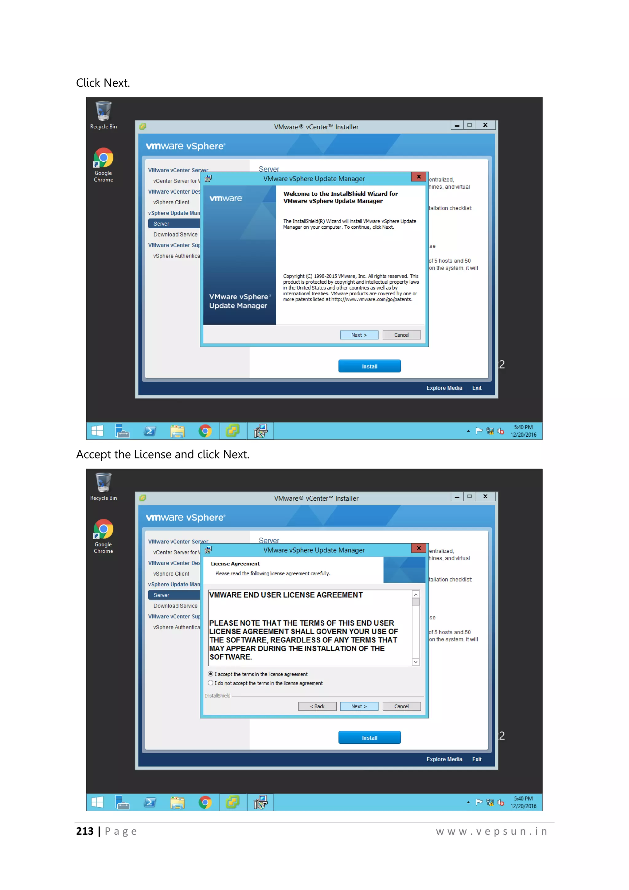 213 | P a g e w w w . v e p s u n . i n
Click Next.
Accept the License and click Next.
 