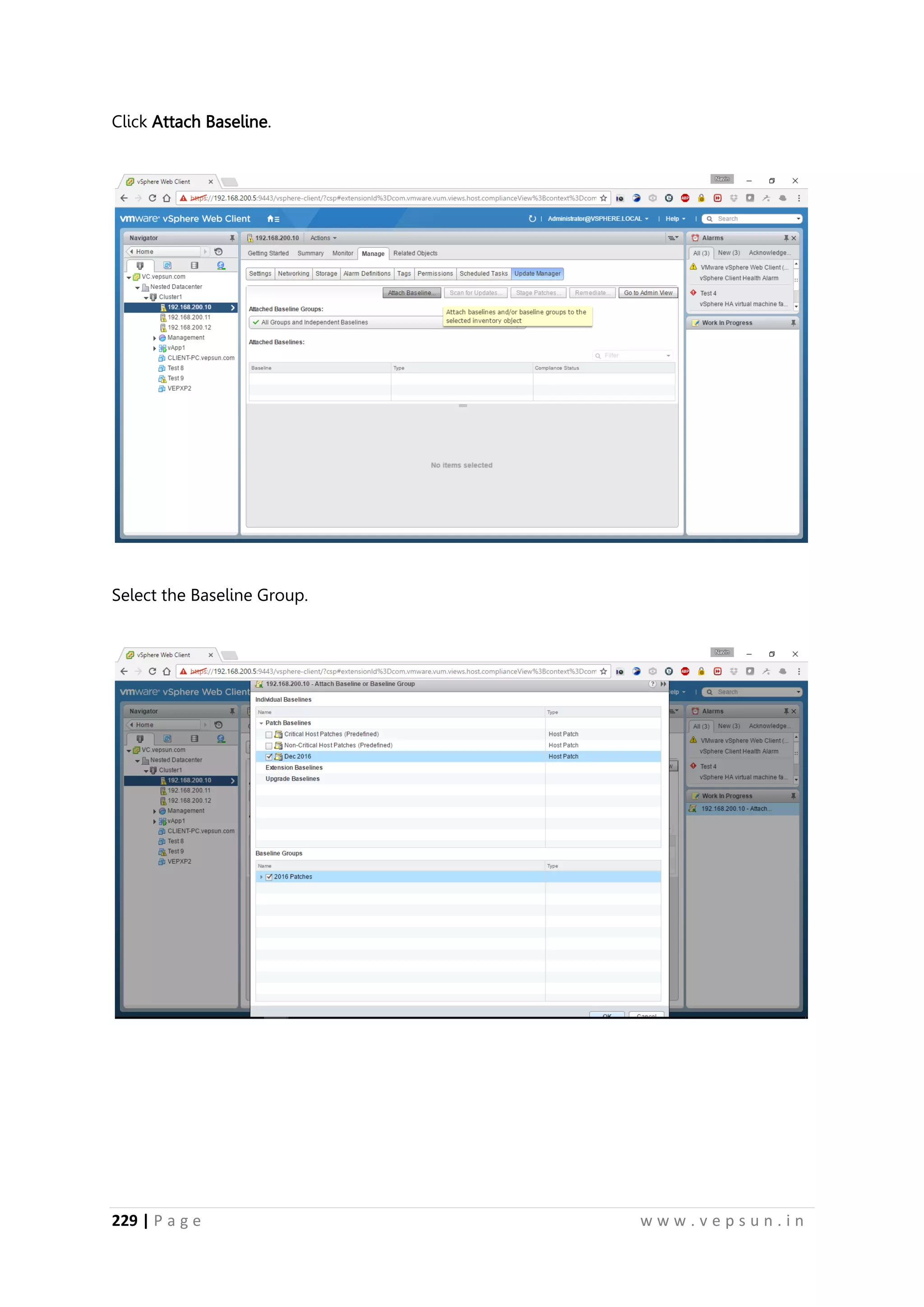 229 | P a g e w w w . v e p s u n . i n
Click Attach Baseline.
Select the Baseline Group.
 
