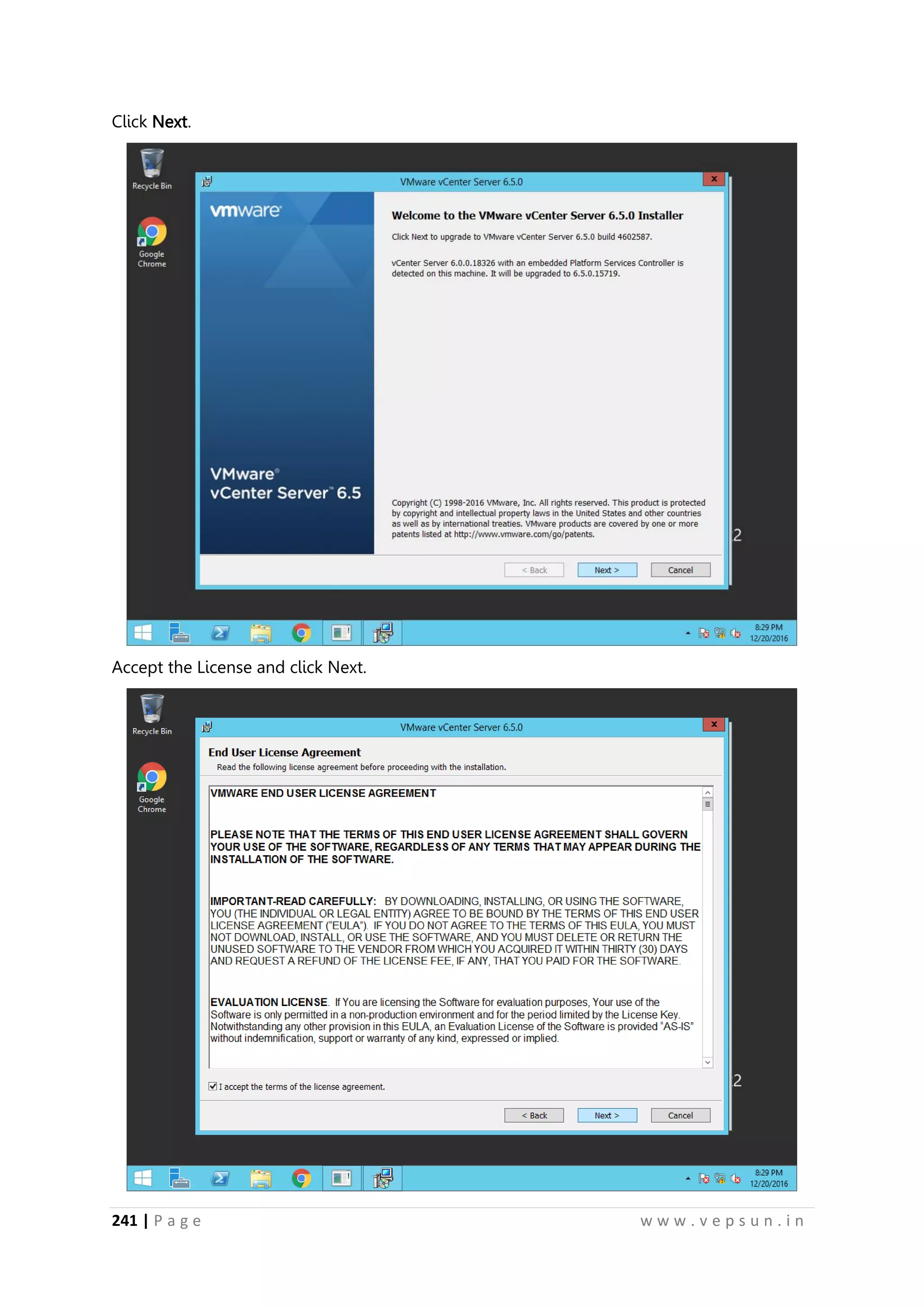 241 | P a g e w w w . v e p s u n . i n
Click Next.
Accept the License and click Next.
 