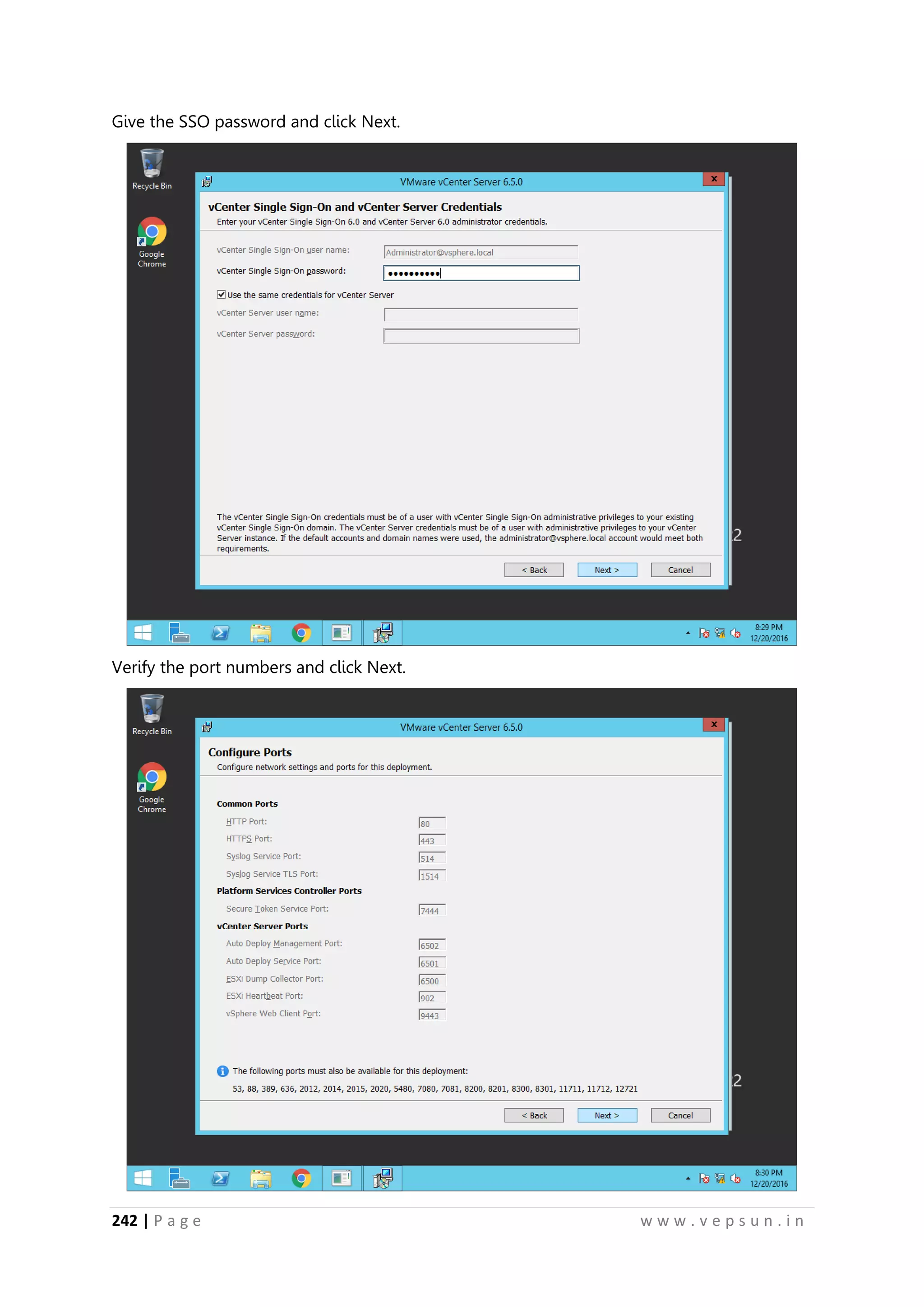 242 | P a g e w w w . v e p s u n . i n
Give the SSO password and click Next.
Verify the port numbers and click Next.
 