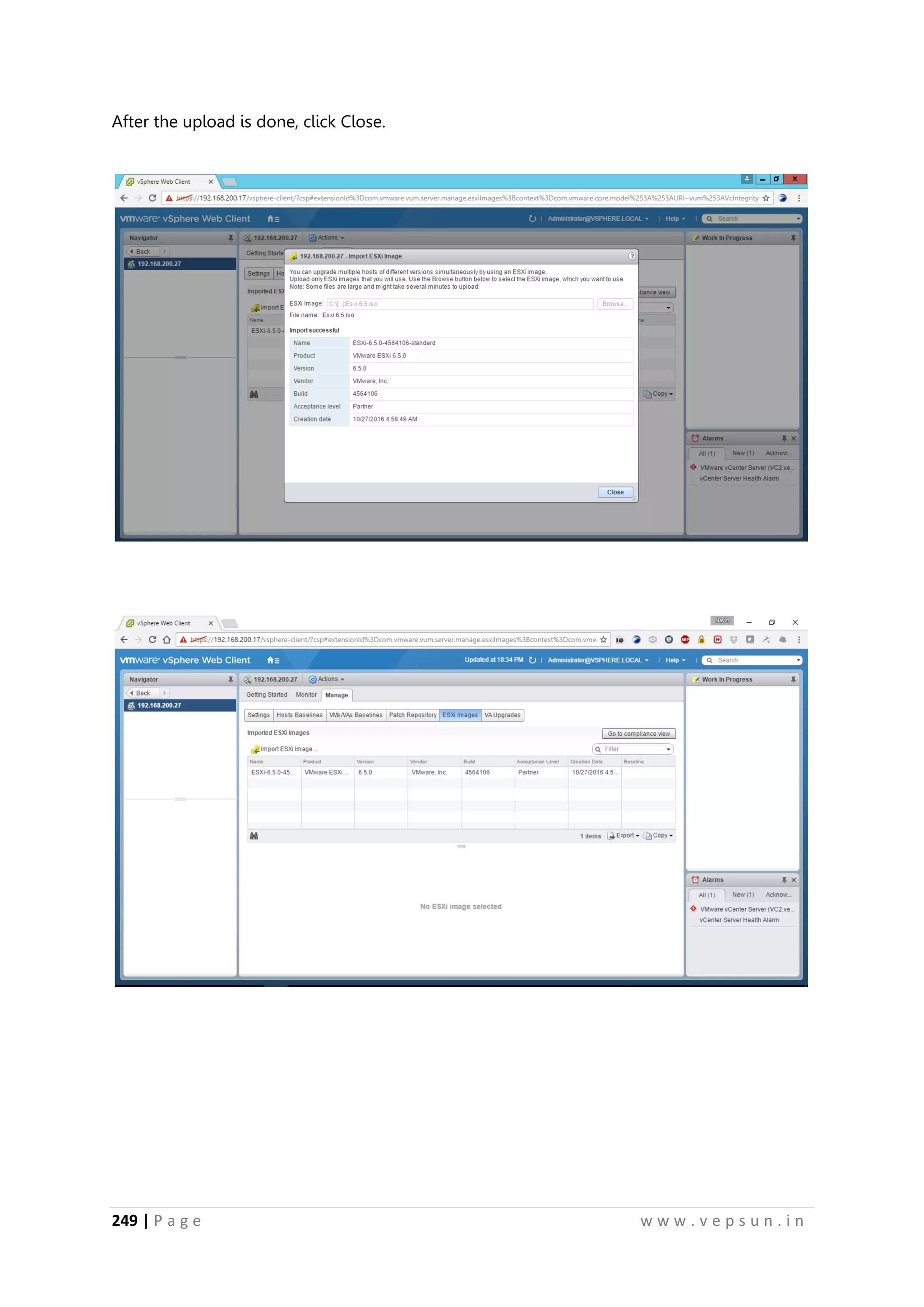 249 | P a g e w w w . v e p s u n . i n
After the upload is done, click Close.
 