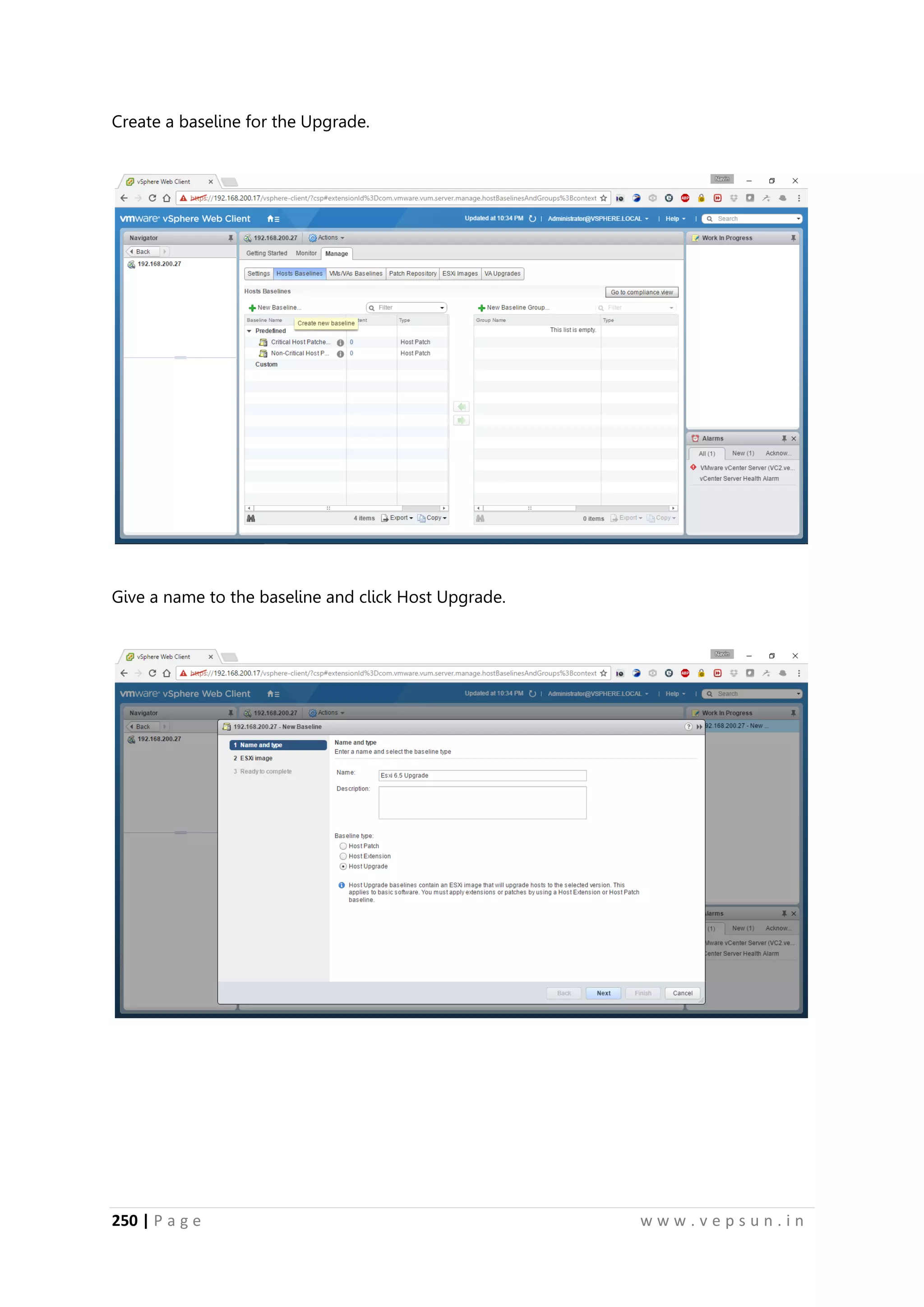 250 | P a g e w w w . v e p s u n . i n
Create a baseline for the Upgrade.
Give a name to the baseline and click Host Upgrade.
 