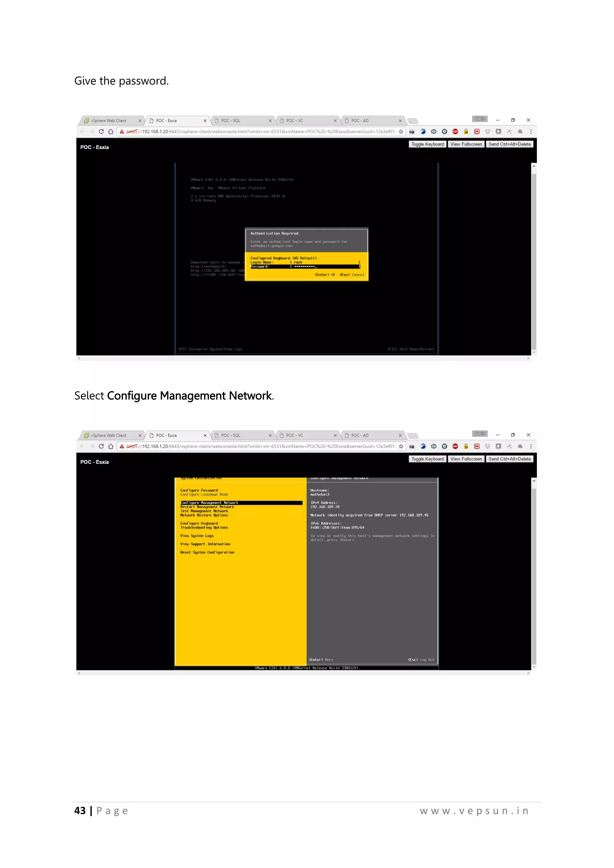 43 | P a g e w w w . v e p s u n . i n
Give the password.
Select Configure Management Network.
 