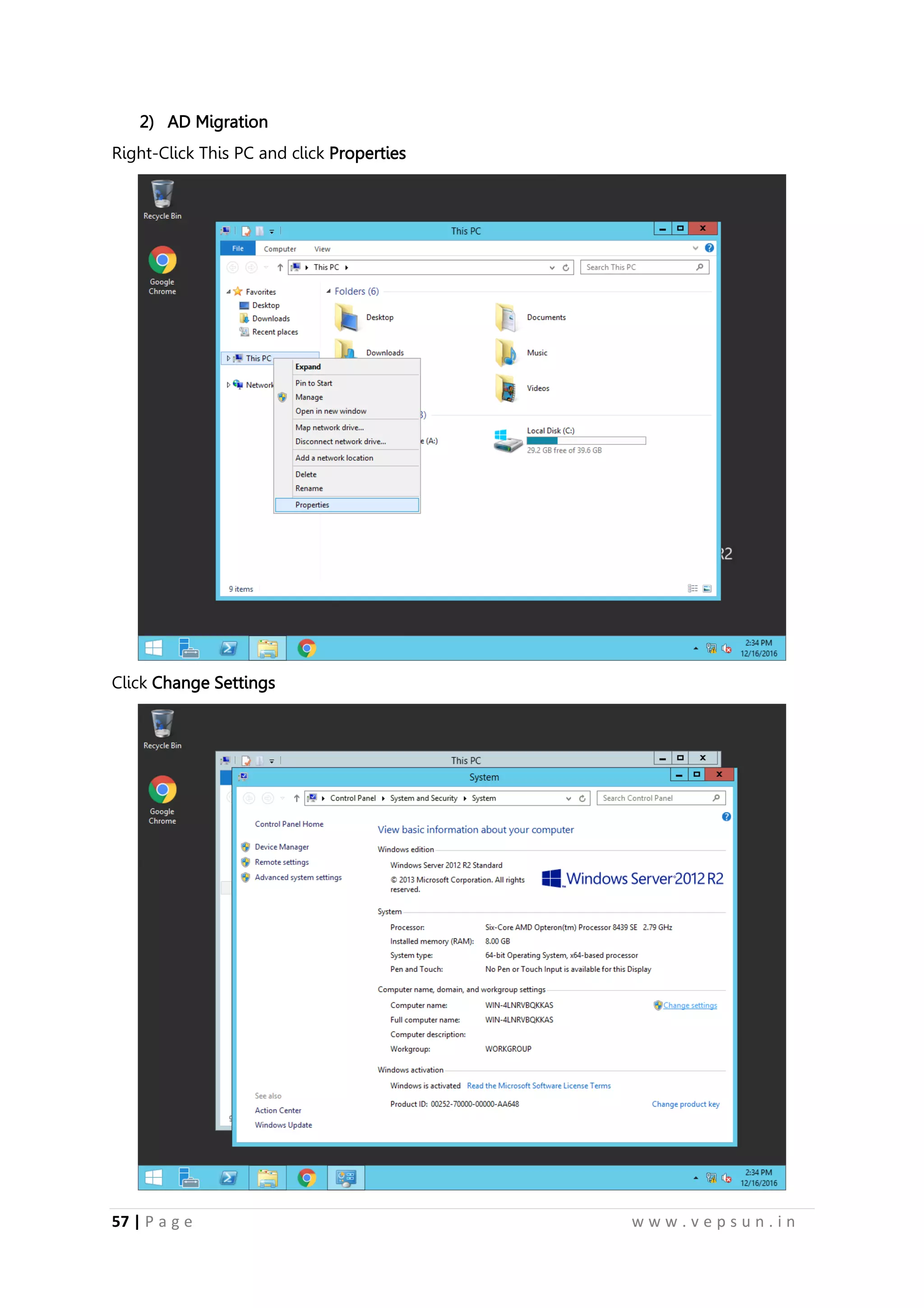 57 | P a g e w w w . v e p s u n . i n
2) AD Migration
Right-Click This PC and click Properties
Click Change Settings
 