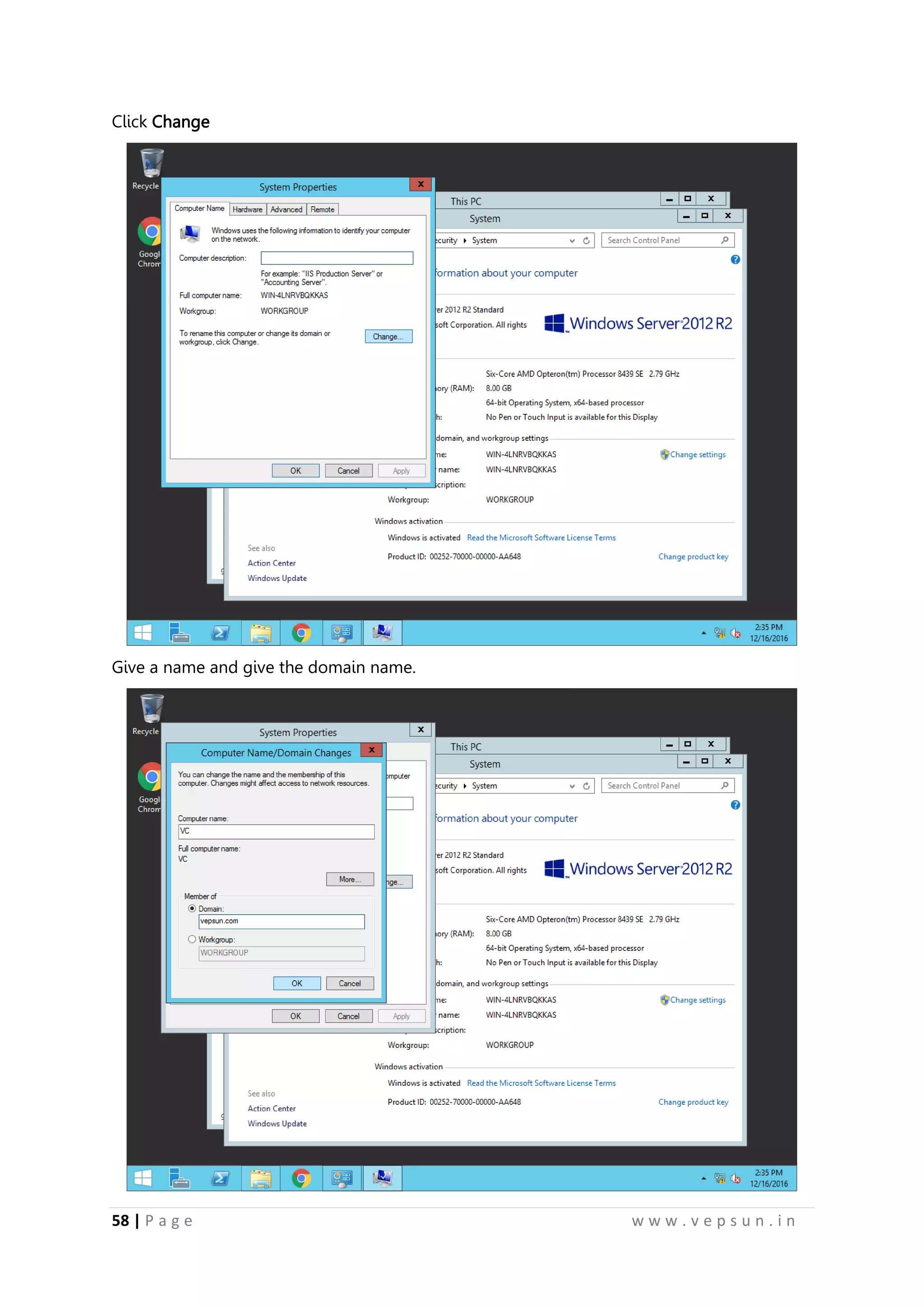 58 | P a g e w w w . v e p s u n . i n
Click Change
Give a name and give the domain name.
 