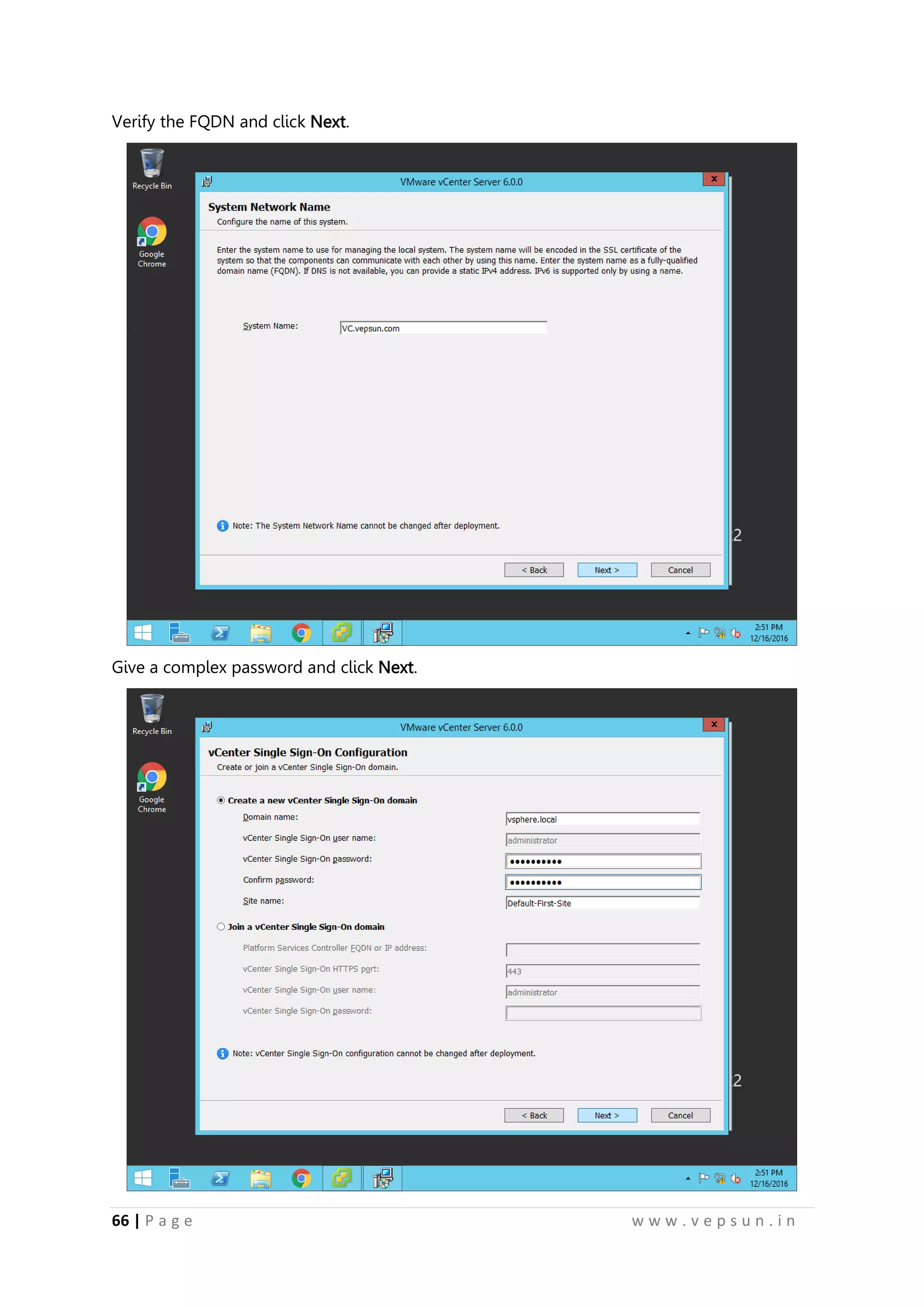 66 | P a g e w w w . v e p s u n . i n
Verify the FQDN and click Next.
Give a complex password and click Next.
 