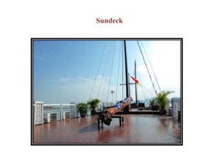 Sundeck
 