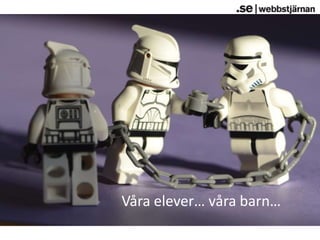 Våra elever… våra barn…
