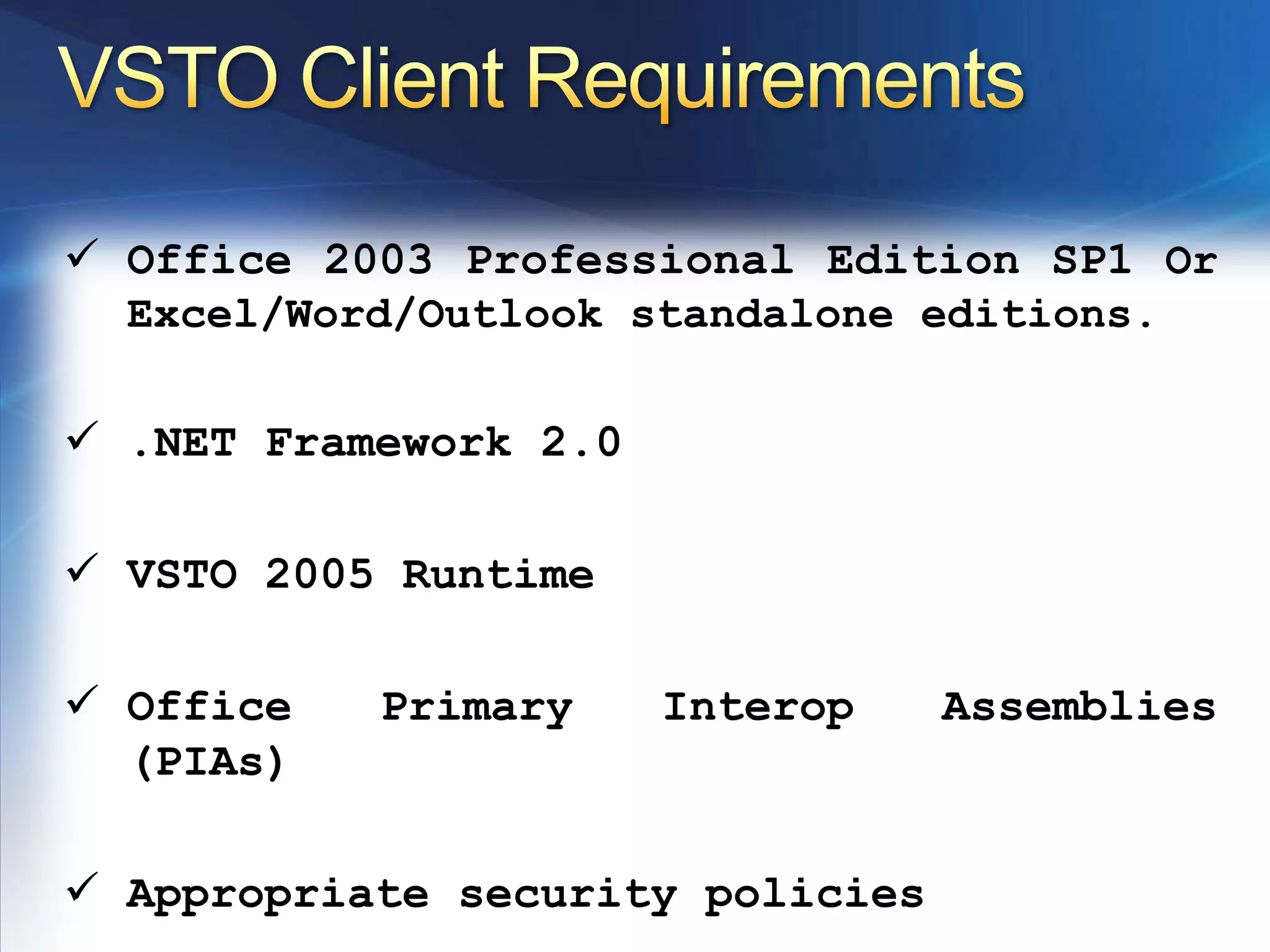 Improved debugging experience Scenarios for CodeLine of Business ApplicationsIntegration of Outlook Data into back end systemsCalendar Integration SolutionsTime trackingCollaboration SolutionsRSS Aggregators, Integrated SharePoint SolutionsOutlook Extension SolutionsSearch tools, personal organizational tools (thread compressor, attachment management)Personal Productivity SolutionsConf room finder, travel booking tools, customer survey tools Writing Managed CodeBehind Outlook
