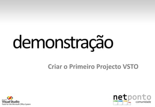 Criar o Primeiro Projecto VSTO
 