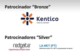 Patrocinador “Bronze”




Patrocinadores “Silver”
 