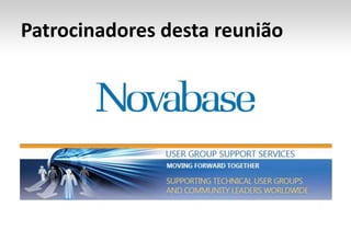 Patrocinadores desta reunião